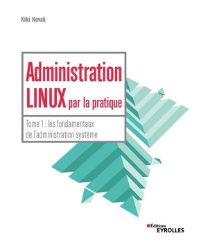 Administration Linux par la pratique